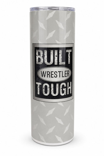 [TUMWT] Personalized “Built Wrestler Tough” Wrestling Tumbler